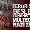 Teröristleri besleyen Yunanistan'dan mültecilere Nazi zulmü