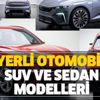 Tarihi gün! Yerli otomobil SUV ve Sedan modelleri nasıl olacak? İşte SUV ve Sedan özellikleri...