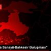 "Savunma Sanayii-Balıkesir Buluşması"