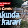 Son dakika: Kariye Camisi hakkında flaş karar: Açılışı ertelendi Son dakika: Kariye Camisi hakkında flaş karar: Açılışı ertelendi
