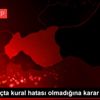 TFF 3 maçta kural hatası olmadığına karar verdi