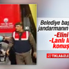 Belediye Başkanı ile jandarma komutanının tartışması Belediye Başkanı ile jandarma komutanının tartışması