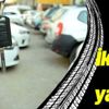 İkinci el araç fiyatları artarak devam ediyor