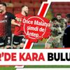 Önce Yeni Malatyaspor şimdi de Gaziantep FK! Fenerbahçe kayıpları oynuyor...