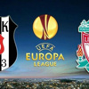 Beşiktaş - Liverpool maçının ilk 11'leri