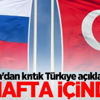 Rusya'dan kritik Türkiye açıklaması! Rusya'dan kritik Türkiye açıklaması!