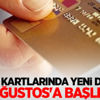 Kredi kartlarında yeni dönem 17 Ağustos'a başlıyor Kredi kartlarında yeni dönem 17 Ağustos'a başlıyor