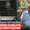 15 Temmuz şehidinin babası: Bunların cezası idam olmalıydı 15 Temmuz şehidinin babası: Bunların cezası idam olmalıydı