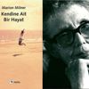 'Kendine Ait Bir Hayat' 'Kendine Ait Bir Hayat'