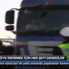 Kamyon sürücüsünü aşağı indirmek kolay olmadı