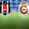 Son Dakika: Beşiktaş-Galatasaray derbisinde sahaya çıkacak 11'ler belli oldu