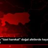 Hakkari de "özel harekat" doğal afetlerde hayat kurtaracak Hakkari de "özel harekat" doğal afetlerde hayat kurtaracak