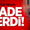 Ali Fuat Yılmazer İfade Verdi