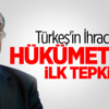 Türkeş'in İhracına Hükümetten İlk Tepki! Türkeş'in İhracına Hükümetten İlk Tepki!