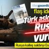 İngiliz The Guardian'dan flaş iddia: Türk askerlerini Rusya vurdu! İngiliz The Guardian'dan flaş iddia: Türk askerlerini Rusya vurdu!
