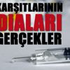 Aşı karşıtlarının iddiaları ve gerçekler Aşı karşıtlarının iddiaları ve gerçekler