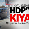 CHP'li Belediyeden HDP Mitingine Kıyak