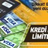 Son dakika: BDDK'dan yeni düzenleme! Kredi kartı limitleri... Son dakika: BDDK'dan yeni düzenleme! Kredi kartı limitleri...