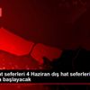 Aycı: İç hat seferleri 4 Haziran dış hat seferleri ... Aycı: İç hat seferleri 4 Haziran dış hat seferleri ...