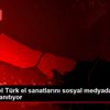 Son dakika haber | Geleneksel Türk el sanatlarını ...