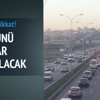 Pazar günü bu yollar kapalı Pazar günü bu yollar kapalı