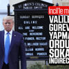 Trump: Gerekirse orduyu devreye sokacağım