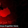 3 Aralık Dünya Engelliler Günü