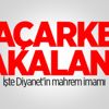 Diyanet'in mahrem imamı tutuklandı