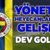 Fenerbahçe'de yönetimi heyecanlandıran gelişme! Dev golcü...