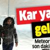 Meteoroloji'den son dakika kar yağışı uyarısı! Yarından itibaren sıcaklıklar düşüyor