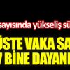 ﻿Virüste vaka sayısı 27 bine dayandı