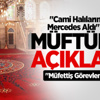 'Caminin Eşyalarını Satıp Mercedes Aldı' iddiası 'Caminin Eşyalarını Satıp Mercedes Aldı' iddiası