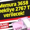 Memura 3658, emekliye 2767 TL verilecek Memura 3658, emekliye 2767 TL verilecek
