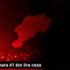 Evde kumara 41 bin lira ceza Evde kumara 41 bin lira ceza