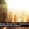 MOSDER Başkanı Mustafa Balcı: "Bankalar borçları ertelenen ... MOSDER Başkanı Mustafa Balcı: "Bankalar borçları ertelenen ...