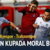 Trabzonspor kupada moral buldu
