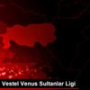 Voleybol: Vestel Venus Sultanlar Ligi Voleybol: Vestel Venus Sultanlar Ligi