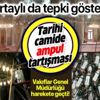 SON DAKİKA: Laleli Camii'nde ampul tartışması: Vakıflar Genel Müdürlüğü harekete geçti SON DAKİKA: Laleli Camii'nde ampul tartışması: Vakıflar Genel Müdürlüğü harekete geçti