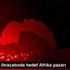 Ayakkabı ihracatında hedef Afrika pazarı Ayakkabı ihracatında hedef Afrika pazarı