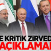 işte kritik zirveden ilk açıklamalar