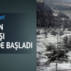Kar yağışı başladı Kar yağışı başladı
