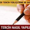 YKS ek tercih yerleştirme ne demek? ÖSYM ek tercih nasıl yapılır?