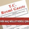 Hangi şehir kaç milletvekili çıkaracak? İşte 2017 il il yeni milletvekili sayıları