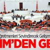TBMM'den Geçti! Binlerce Öğretmene Müjde TBMM'den Geçti! Binlerce Öğretmene Müjde