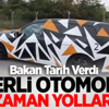 Bakan Yerli Otomobil İçin Tarih Verdi