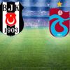 Vodafone Park'ta dev maç başladı! Canlı anlatım