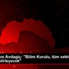 İTO Başkanı Avdagiç: "Bilim Kurulu, tüm sektörlerin ... İTO Başkanı Avdagiç: "Bilim Kurulu, tüm sektörlerin ...