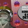 Son dakika: Bilim Kurulu Üyesi uyardı: Koronavirüste 6 gün detayı Son dakika: Bilim Kurulu Üyesi uyardı: Koronavirüste 6 gün detayı