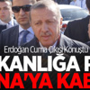 Erdoğan'dan Önemli Açıklamalar