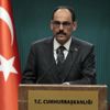 Cumhurbaşkanlığı Sözcüsü Kalın: Türkiye ve ABD arasında daha derin bir iş birliği için her zaman alan vardır